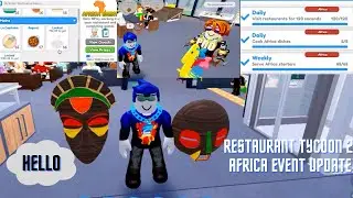 Restaurant Tycoon 2 Africa Event Update Restaurant Tycoon 2 Roblox