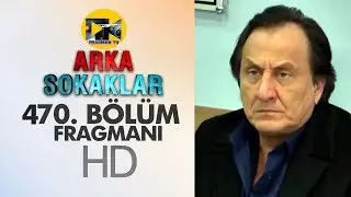 ARKA SOKAKLAR  470.BÖLÜM  FRAGMAN