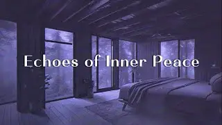 Echoes of Inner Peace (Synth ambient) | Astral Pleasure