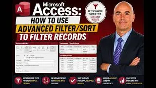 Microsoft Access: How to Use Advanced Filter/Sort to Filter Records