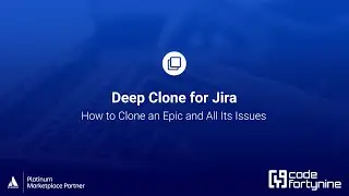 How to clone an Epic (or an Initiative) | Deep Clone for Jira