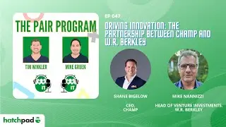 Driving Innovation: The Partnership Between Champ and W.R. Berkley | The Pair Program Ep47