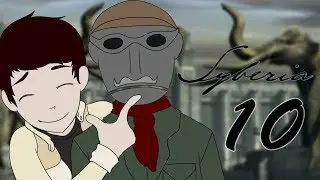Scud Plays: Syberia | Part 10
