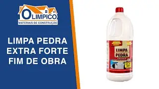 Limpa Pedra Extra Forte Fim de Obra - 🔶 Materiais de Construção Olimpico 🔷
