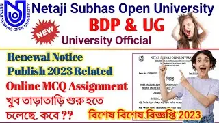 NSOU BDP & UG Renewal Related Update 2023 || BDP & UG Assignment Notice Related 2023