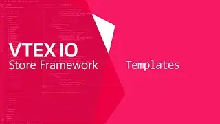 VTEX IO. Templates