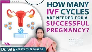 How Many IVF Cycles Can a Woman Try? || IVF Success Rates || Dr Sita Garimella || Boon Fertility