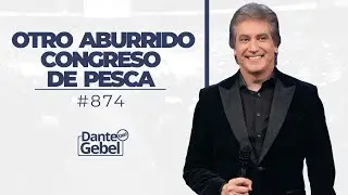 Dante Gebel #874 | Otro aburrido congreso de pesca