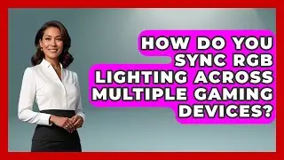 How Do You Sync RGB Lighting Across Multiple Gaming Devices? | Ultimate PC Gaming Guide