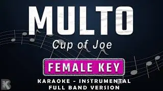 MULTO - FEMALE KEY - FULL BAND KARAOKE - INSTRUMENTAL - CUP OF JOE