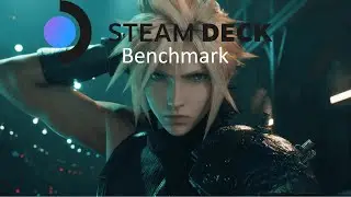 Final Fantasy VII Remake - Steamdeck - 60 FPS benchmark