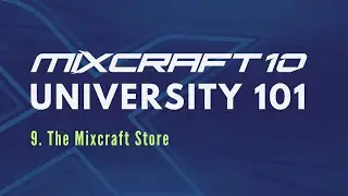 Mixcraft 10 University 101, Lesson 9 - The Mixcraft 10 Store