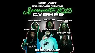 Buttah Luch, Chubz 900, ShredMoney Heem, BTA Jaymo, Staydown, Rickey Rich | Sacramento 2023 Cypher