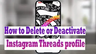 How to Delete or Deactivate Threads Account