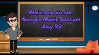 July 22 Google Meet Session: Quiz Take Up, Canada's Food Guide Scavenger Hunt  Assignment
