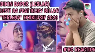 TAK SADAR MENANGIS | LESTI DA FEAT RIZKY BILLAR - (TERLENA) EKSKLUSIF 2020 | REACTION