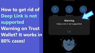 Deep Link is not supported Trust Wallet - how to fix warning and continue to invest in coins?