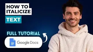 How to Italicize Text in Google Docs [2025 Guide]