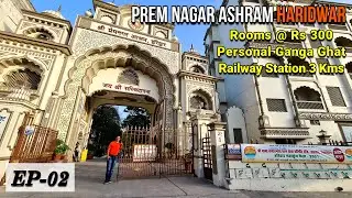 Mahakumbh Haridwar 2021 | Prem Nagar Ashram Haridwar | Haridwar Kumbh Mela 2021