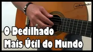 O Dedilhado Mais Útil do Mundo l Aula #36