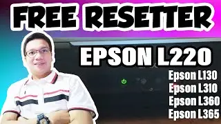 HOW TO RESET EPSON L220 || FREE RESETTER