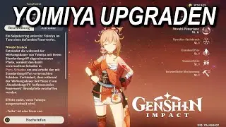 💪Genshin Impact - 5 Sterne Figur Yoimiya + Talente hochstufen!💪
