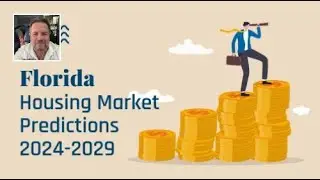 Florida Housing Market Predictions 2024-2029