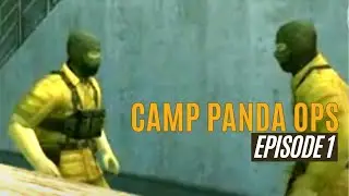 Camp Panda Ops: Episode 1