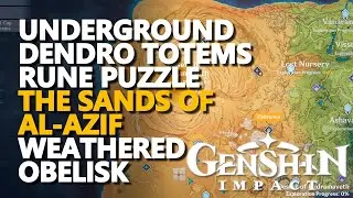 Underground Dendro Totems Rune Puzzle Weathered Obelisk The Sands of Al-Azif Genshin Impact
