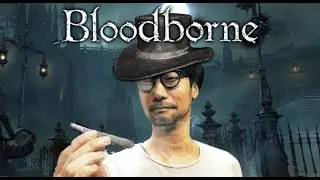 Bloodborne: Fear The Old Blunt
