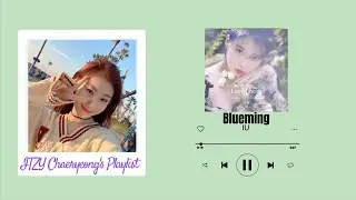 ITZY Chaeryeong's Playlist - Music Bank Play It! (PLIT) 🎶