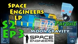 Space Engineers Survival LP S2Ep3 
