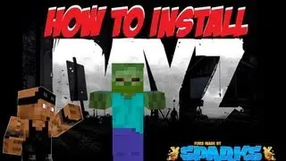 (How to Install) ►DAYZ Minecraft mod◄ (1.6.4)