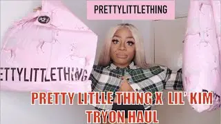 PRETTY LITLLE THING X LIL' KIM TRY ON HAUL