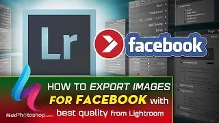 How to Export Images for Facebook with best quality from Lightroom