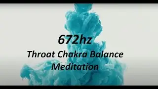 Throat Chakra - Throat - Vishuddha - Light Blue - 672 Hz communication expression purpose creativity