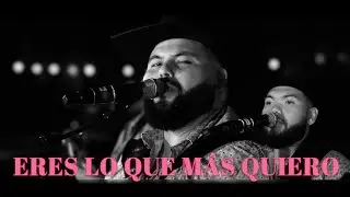 Los Morales - Eres Lo Que Mas Quiero (En Vivo)