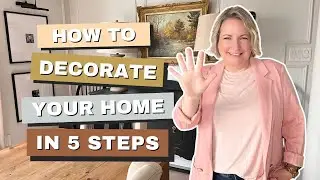 How to Decorate Your Home in 5 Steps