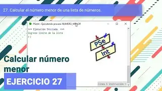 Número menor de una lista en PSeInt (Ejercicio en PSeInt N°27)
