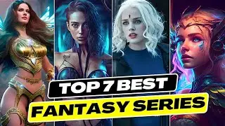 TOP 7 BEST Fantasy Shows That Will Blow Your Mind! On Netflix, Amazon Prime, Disney+ | Select 5