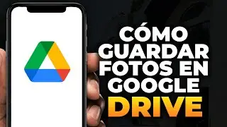 Cómo guardar fotos en Google Drive en Android (2024)