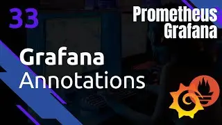 GRAFANA - 33. Annotations : via interface ou API