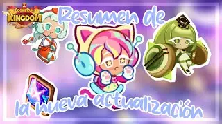 ୧ ‧₊˚ 🍮 ⋅ ☆RESUMEN DE LA NUEVA UPDATE DE COOKIE RUN KINGDOM୧ ‧₊˚ 🍮 ⋅ ☆
