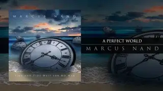 Marcus Nand - A Perfect World (Official Stream)