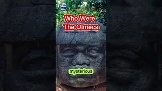 The Olmecs: Mexico’s Mysterious First Civilization 