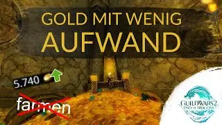 GW2 | Gold ohne Aufwand | Gold Guide