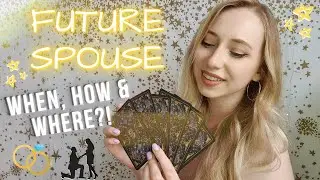 WHEN and HOW will I meet my FUTURE SPOUSE? 💍✨ Your Future Husband /Wife💛 Pick a Card  Tarot Reading