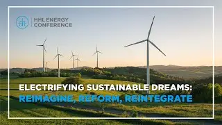 HHL Energy Conference 2024: Electrifying Sustainable Dreams: Reimagine, Reform, Reintegrate