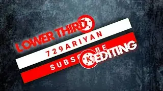 How To | Lower Third Makeing | kinemaster Edting - 729ariyan