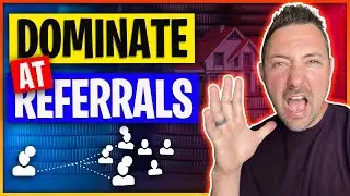 Real Estate Referrals SECRET APPROACH